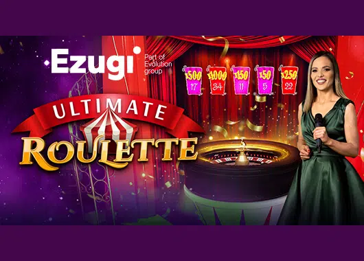 Ezugi Launches Unique Live Game Show Ultimate Roulette with Big Multipliers and Circus Themed Environment